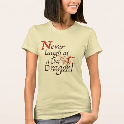 The Hobbit SMAUG - Never Laugh at a Live Dragon T-Shirt